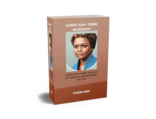 Karine Jean-Pierre Biography: Catalyst of Change in Modern Politics | Inspiring Leadership Journey for Political Enthusiasts & Students