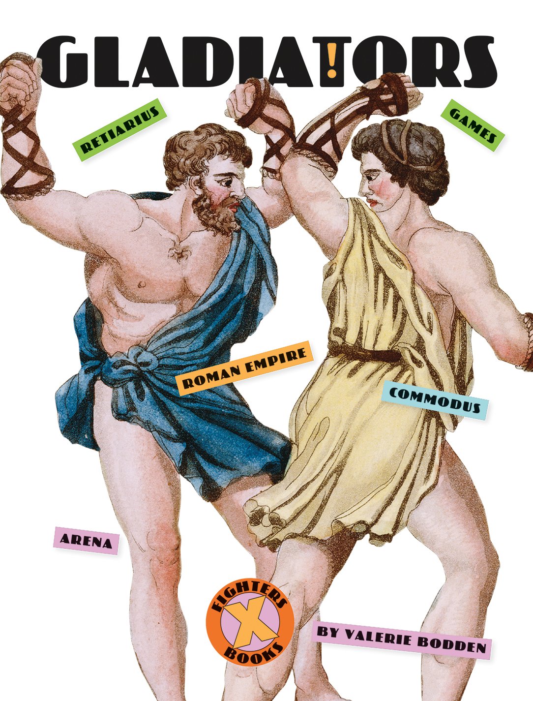 X-Books: Gladiators - Historical Fiction Novels for Teens & Adults | Ancient Rome Adventure Stories for Classroom Learning & Book Clubs