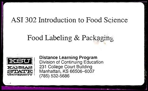 Introduction to Food Science: Food Labeling and Packaging [ASI 302] - Essential Guide for Food Industry Professionals & Students | Perfect for Food Safety Training and Regulatory Compliance