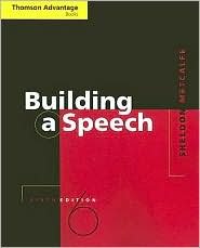 Cengage Advantage Books: Building a Speech 6th Edition - Public Speaking Textbook for College Students & Professionals | Improve Communication Skills for Presentations, Debates & Interviews
