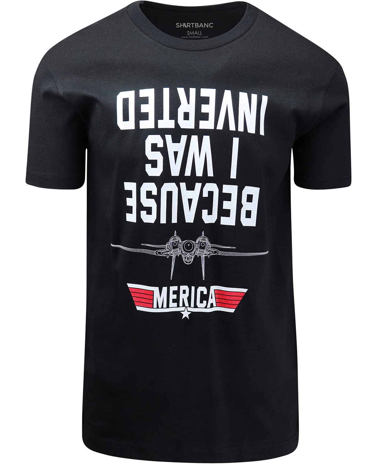 Because I Was Inverted Men's Graphic T-Shirt - American Airplane Army Fighter Tee | Cool Military Aviation Shirt for Pilots & Veterans