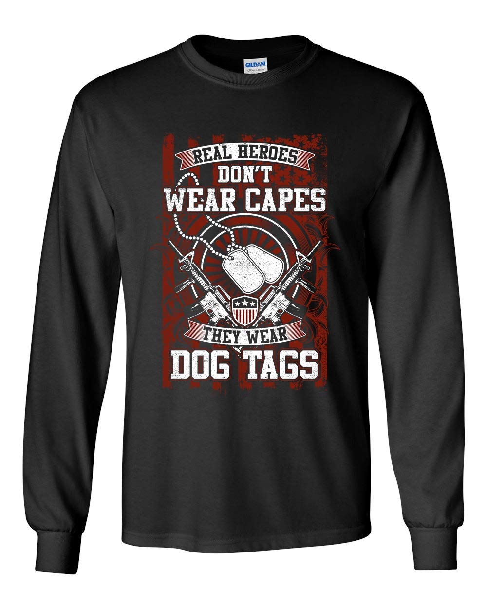 US Military Real Heroes Don't Wear Capes They Wear Dog Tags - Patriotic Unisex Long Sleeve T-Shirt for Veterans, Active Duty & Supporters - Perfect for Military Appreciation, Veterans Day & Everyday Wear