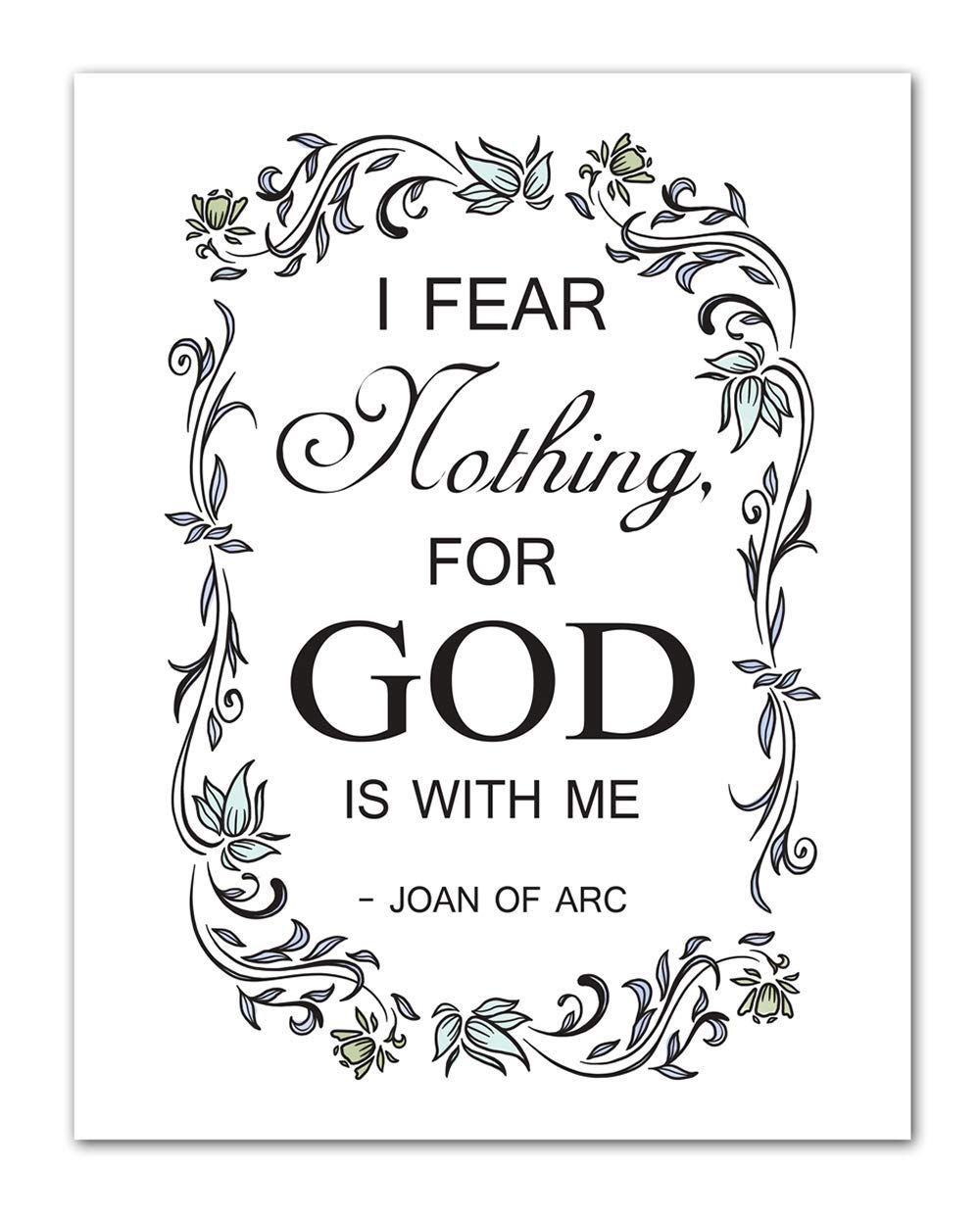 Joan of Arc Christian Bible Quote Wall Art - 11x14 Inspirational Scripture Print with Floral Border - Perfect for Home, Office & Church Decor - Gift for Women, Family & Friends