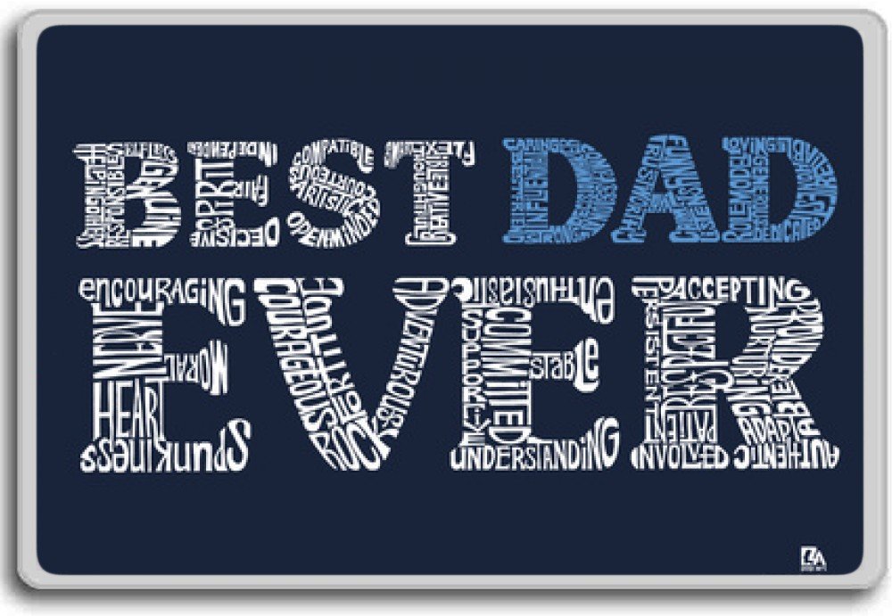 Best Dad Ever - Motivational Inspirational Quotes Fridge Magnet for Refrigerator, Office & Home Decor - Funny Gift Idea for Father's Day, Birthday
