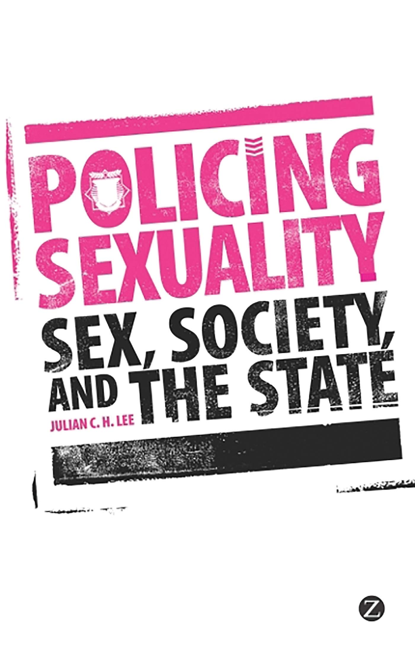 Policing Sexuality: Exploring Sex, Society, and State Control - Academic Study on Gender Politics & Social Regulation