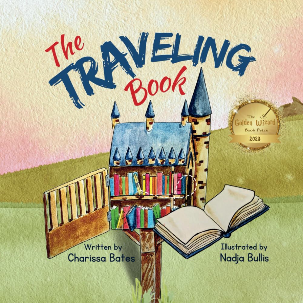 The Traveling Book: Discover Little Free Libraries - Inspiring Stories & Community Sharing for Book Lovers (Perfect for Travelers, Educators & Neighborhood Reading Programs)