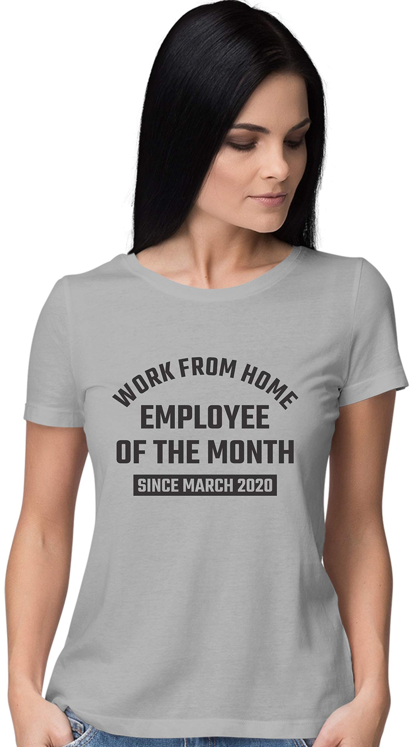 Funny Women's Work From Home Employee of The Month T-Shirt Since March 2020 - Comfortable Cotton Tee for Remote Workers, Virtual Meetings & Casual Wear
