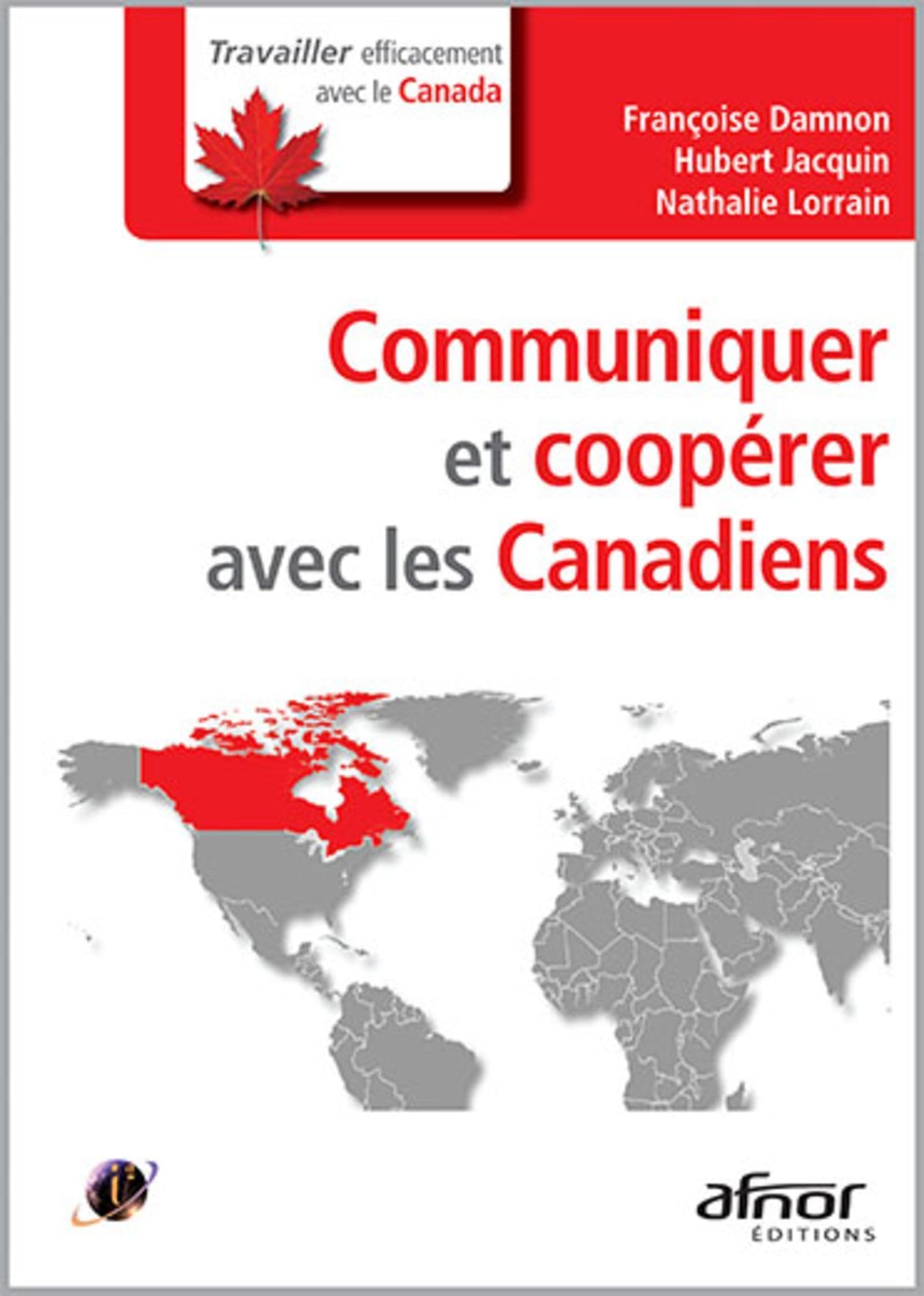 Effective Communication and Cooperation with Canadians - Tips for Business & Social Interactions