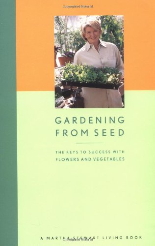 Gardening from Seed: Essential Tips for Growing Flowers and Vegetables Successfully | Perfect for Home Gardens, Backyard Planting & Sustainable Living