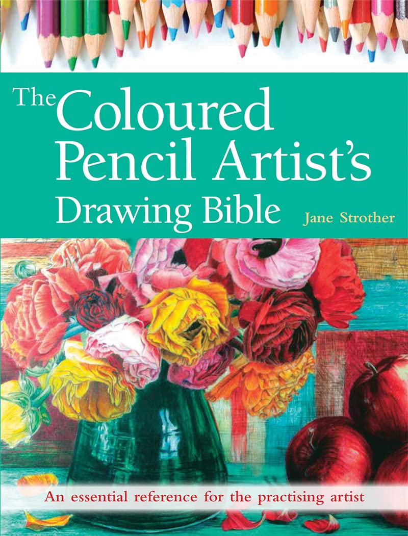 The Colored Pencil Artist's Drawing Bible - Ultimate Guide for Beginners & Professionals | Perfect for Sketching, Coloring Books & Art Projects
