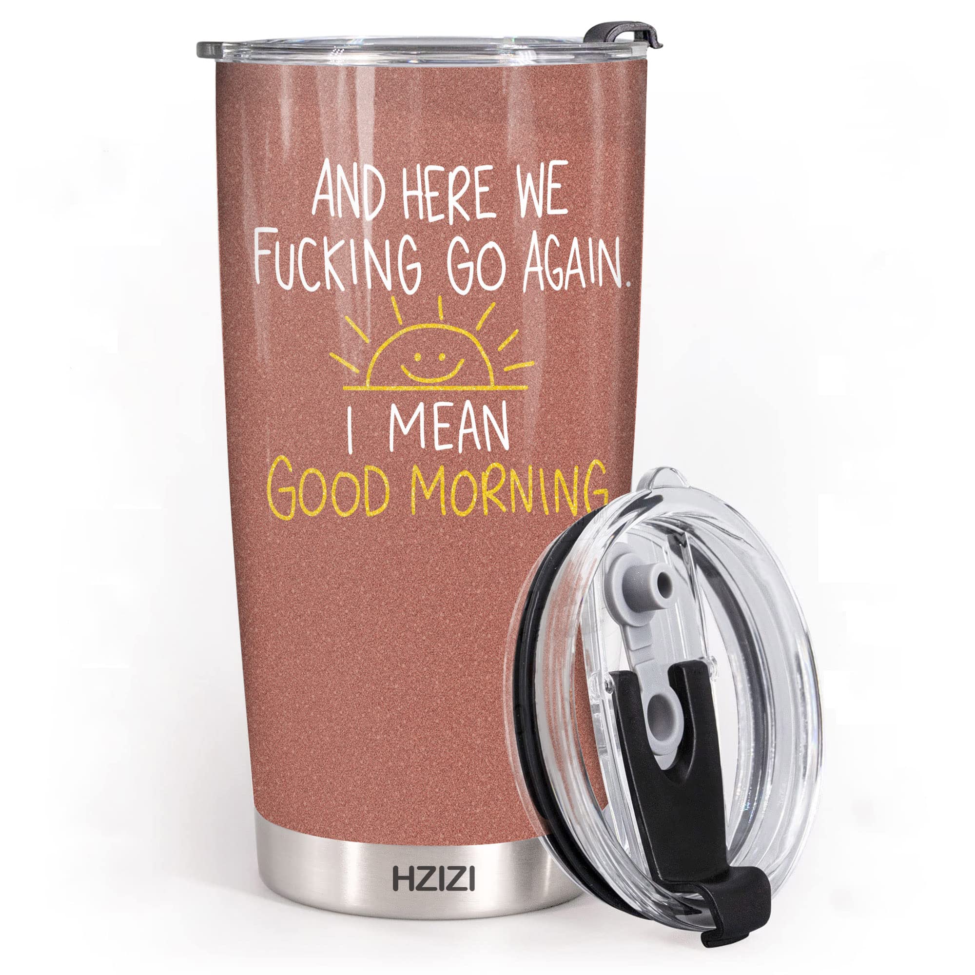 20 oz Insulated Tumbler with Lid - Funny Sarcastic 'Here We Go Again I Mean Good Morning' Coffee Mug - Perfect Gift for Women, Mom, Friends & Coworkers - Great for Office, Travel & Daily Coffee Routine