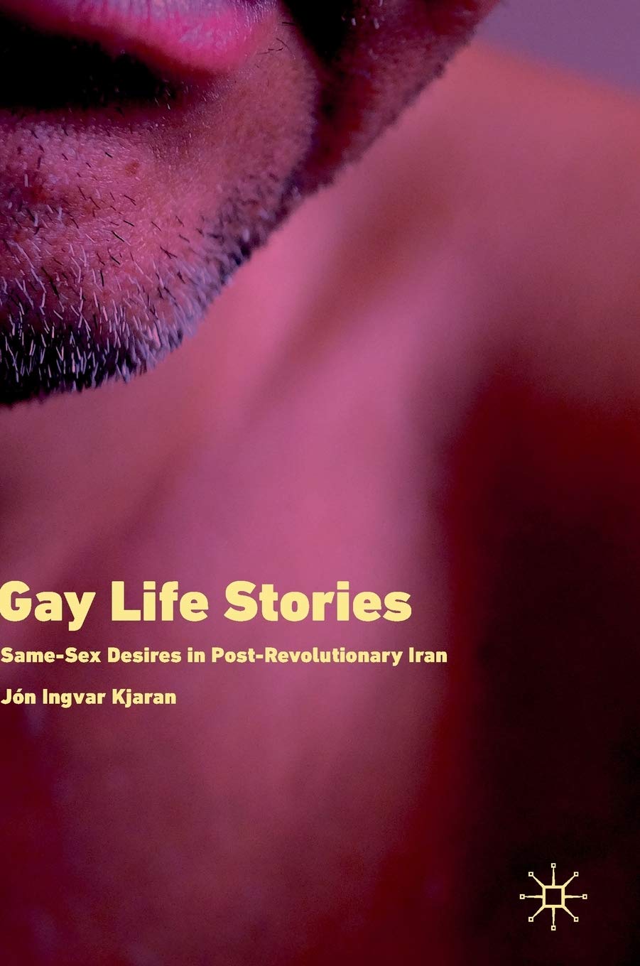 Gay Life Stories: Same-Sex Desires in Post-Revolutionary Iran - LGBTQ+ Memoir for Book Clubs & Academic Studies