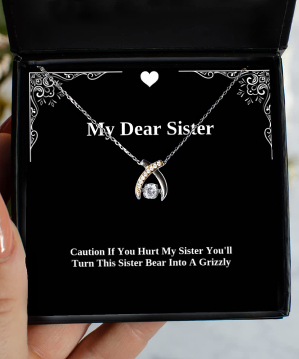 Funny Sister Gift Necklace - 'Caution If You Hurt My Sister You'll Turn This Sister Bear' Wishbone Dancing Pendant for Big Sister | Birthday, Christmas, Sister Day Present