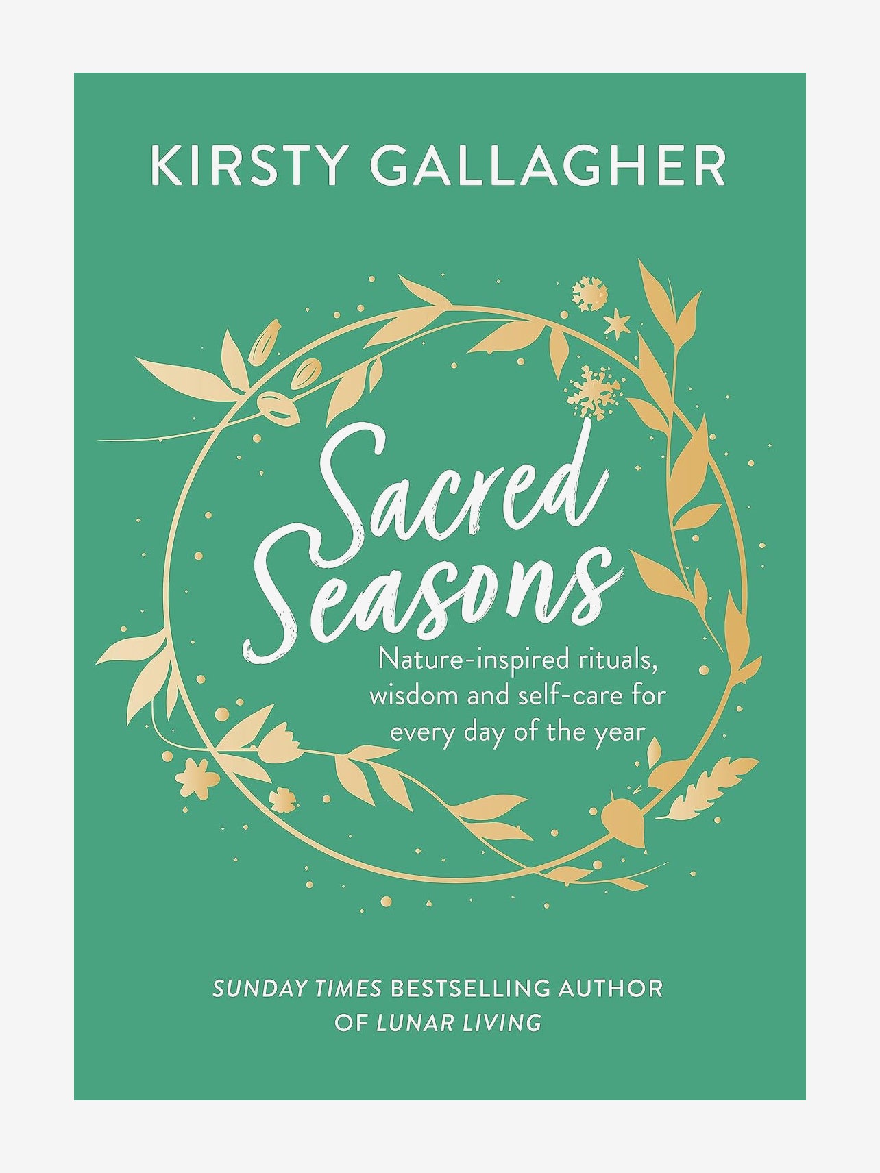 Sacred Seasons: Nature-Inspired Rituals, Wisdom & Self-Care for Mindful Living & Spiritual Wellness - Perfect for Meditation, Yoga & Daily Relaxation