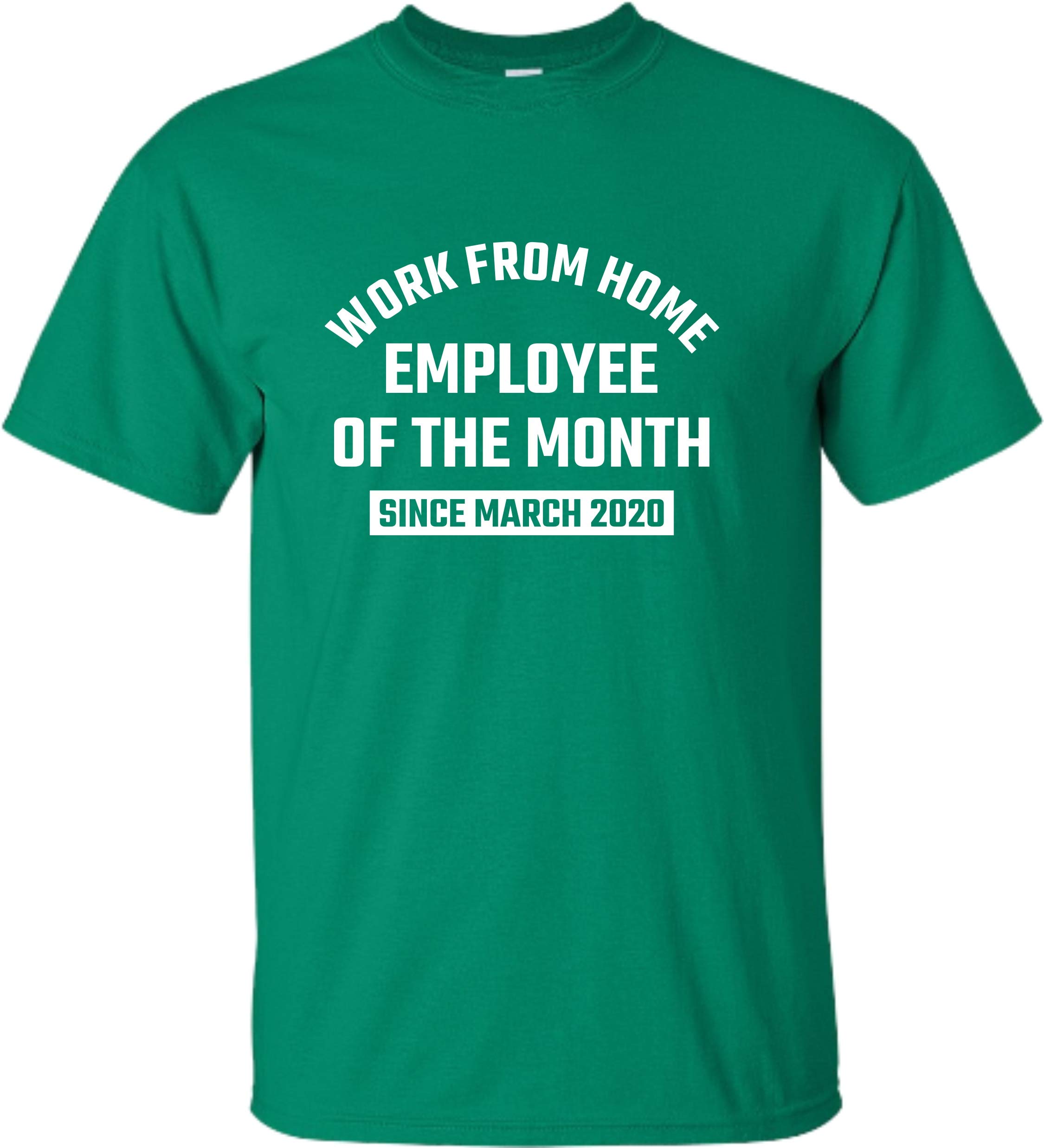 Funny Work From Home Employee of The Month T-Shirt - Since March 2020 - Comfortable Cotton Tee for Remote Workers, Virtual Meetings & Casual Wear