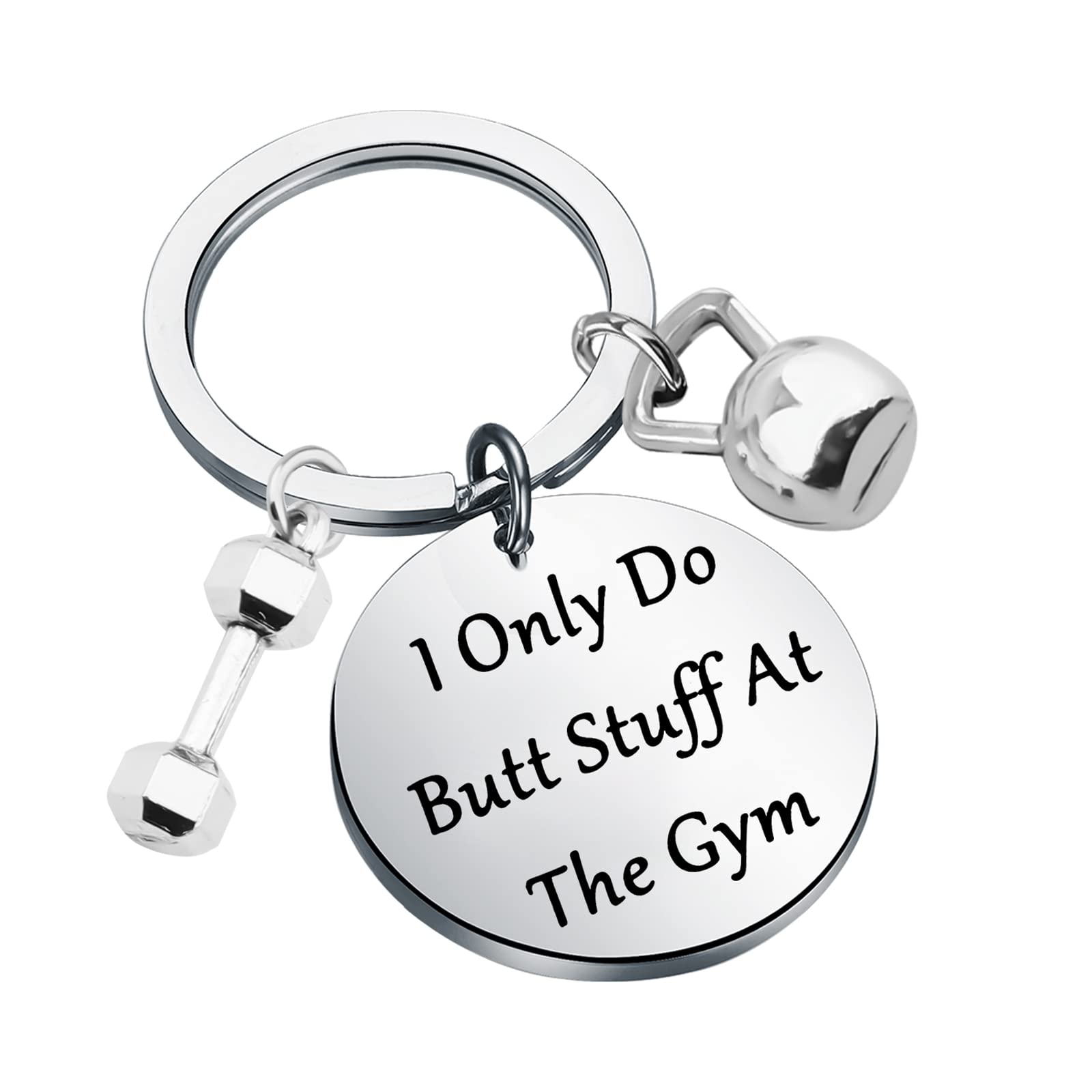 Funny Gym Keychain Gift for Workout Lovers - 'I Only Do Butt Stuff at The Gym' - Perfect for Fitness Enthusiasts & Gym Motivation | Great for Gifts, Workout Bags & Locker Decor