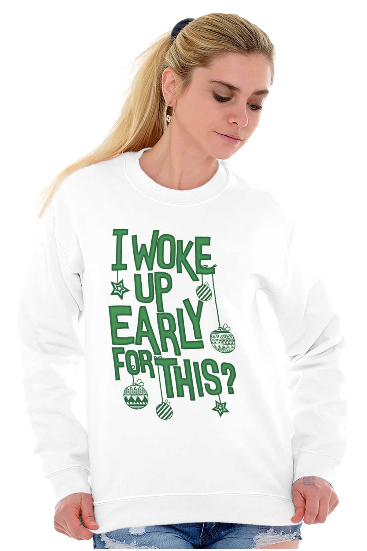 Brisco Brands Christmas 'I Woke Up Early For This' Unisex Sweatshirt - Cozy Holiday Gift for Family & Friends | Perfect for Christmas Morning, Office Parties & Festive Gatherings