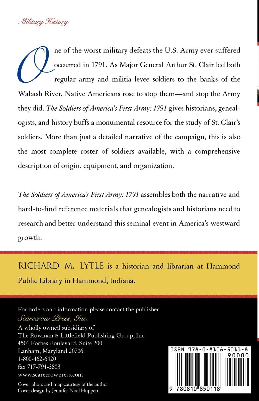 The Soldiers of America's First Army: 1791 - Historical Military Book | US Army Origins & Revolutionary War History | Perfect for History Buffs & Military Enthusiasts