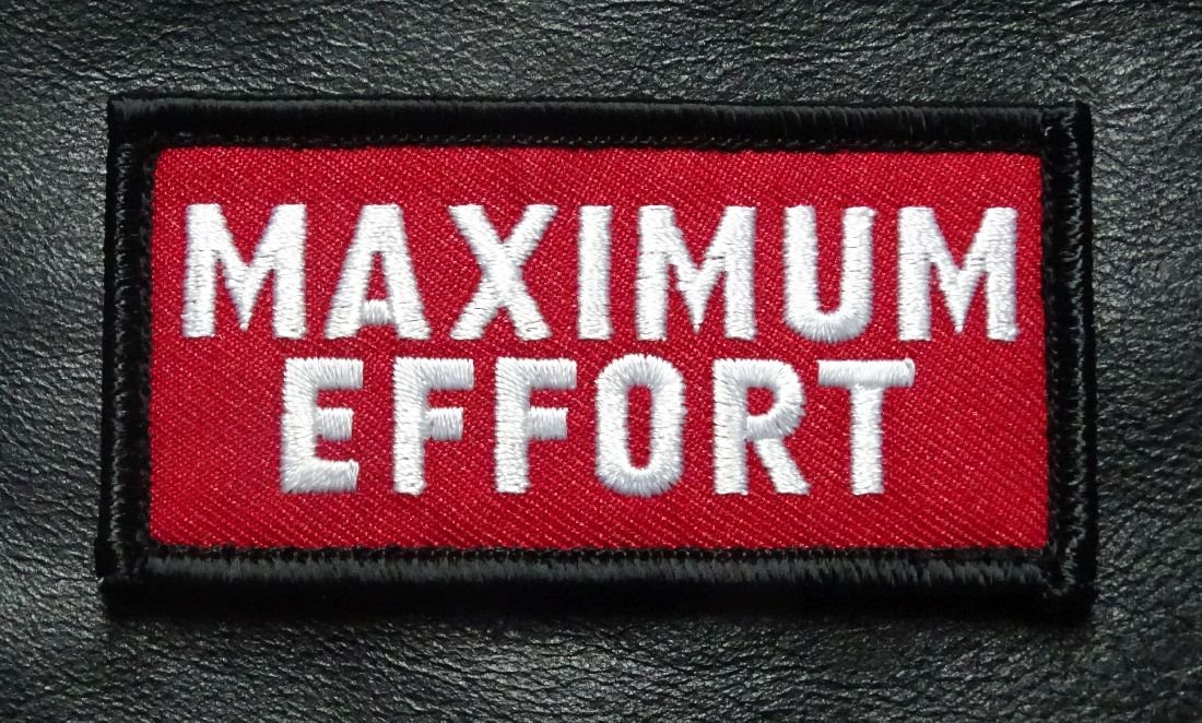 Maximum Effort Iron On & Sew On Patch (3.0