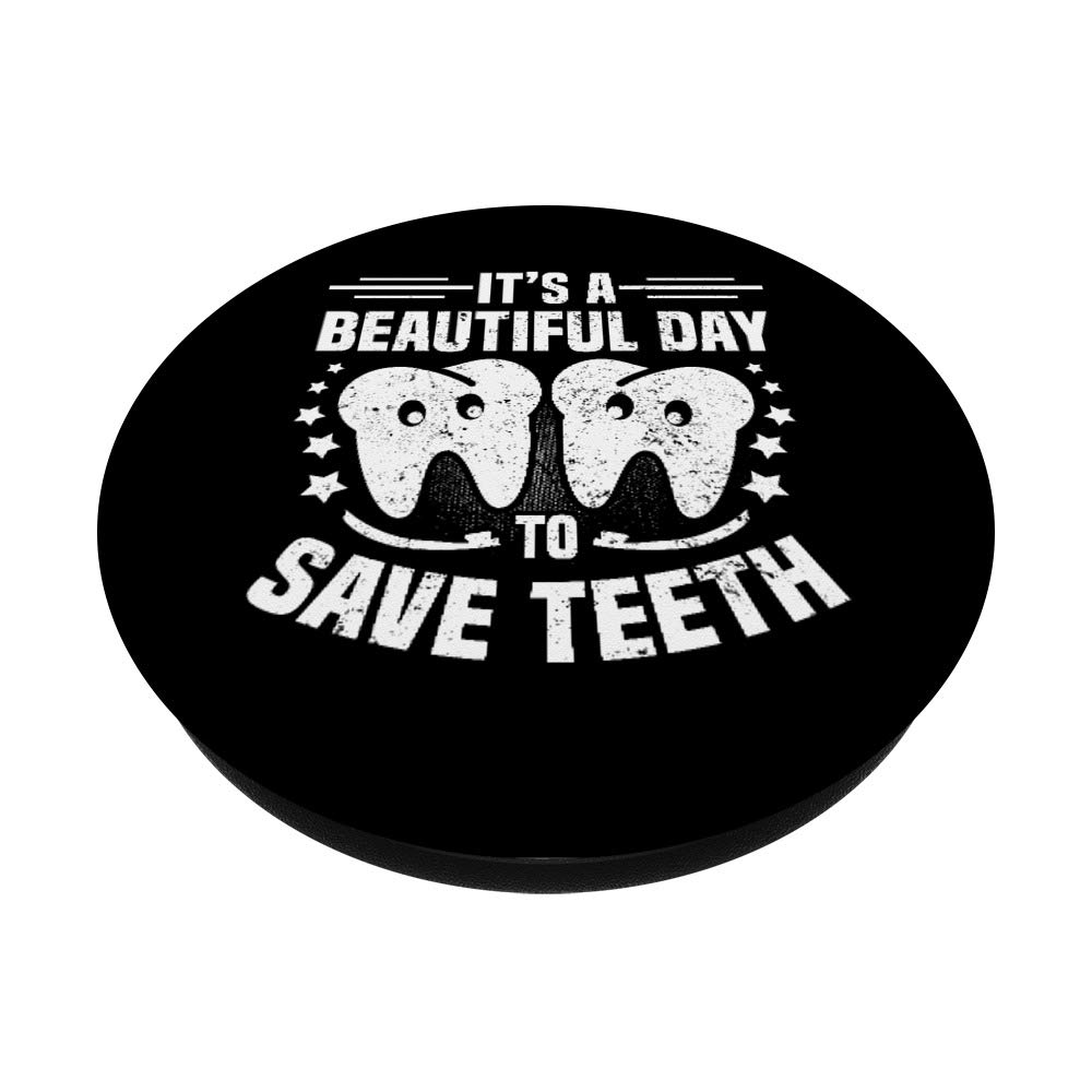 Funny Dentist PopSockets Grip & Stand - 'Beautiful Day to Save Teeth' Dental Assistant Phone Accessory for iPhone, Samsung & Tablets | Perfect Gift for Dentists & Dental Students