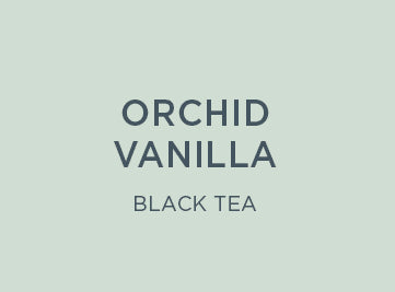 Premium Orchid Vanilla Tea - Loose Leaf Herbal Tea for Relaxation & Wellness - Perfect for Afternoon Tea Time & Stress Relief