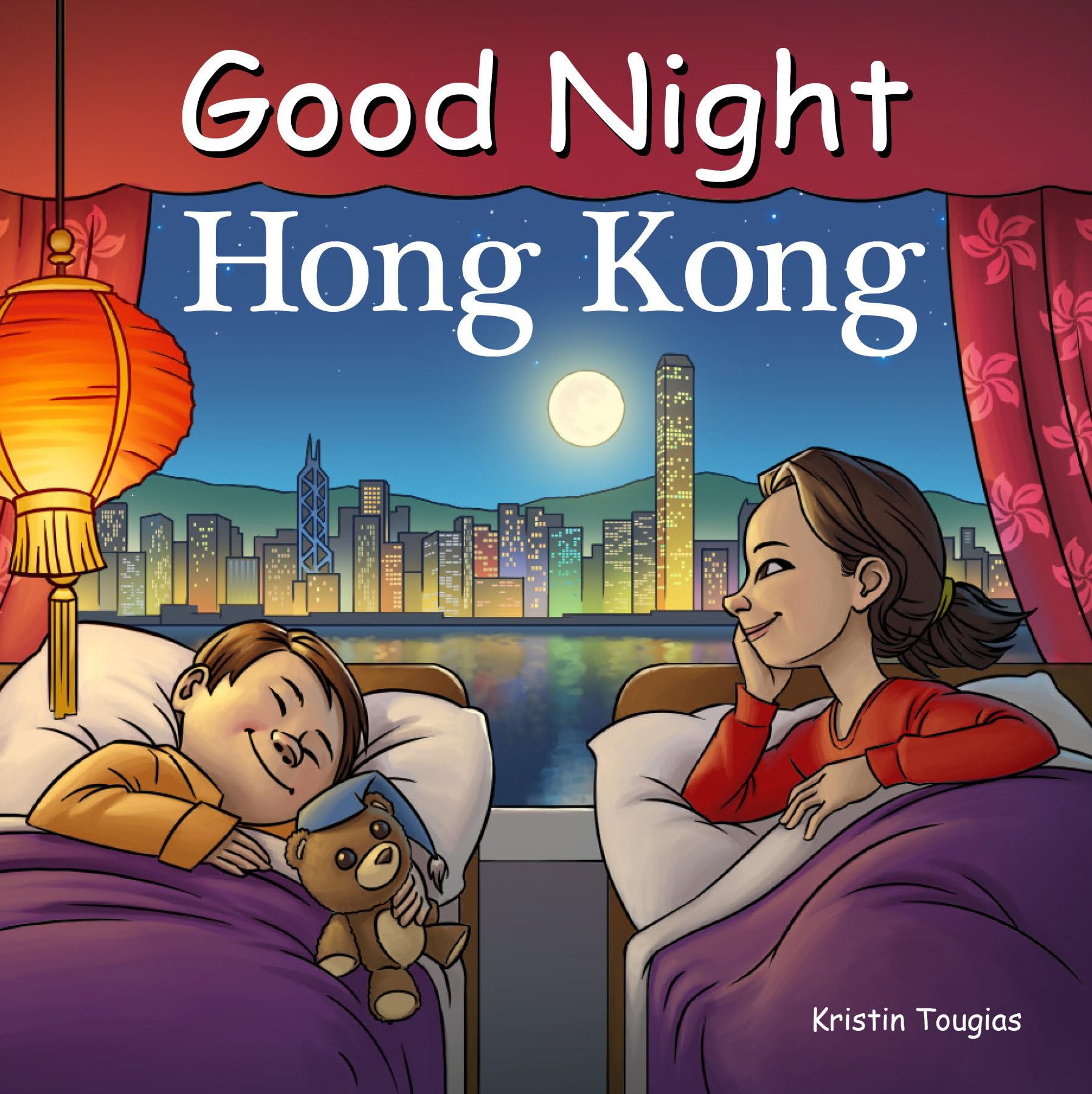 Good Night Hong Kong (Good Night Our World) - Bilingual Children's Book for Bedtime Stories & Cultural Learning | Perfect for Kids Ages 2-6, Travel Lovers & Multicultural Education