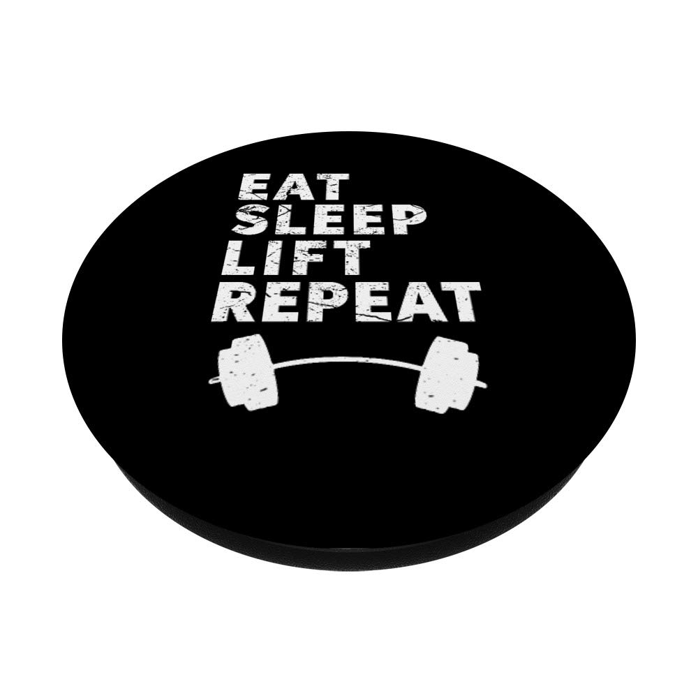 Eat Sleep Lift Repeat Weightlifting Fitness Gym Motivational PopSockets PopGrip - Swappable Phone & Tablet Grip for Workouts, Training & Fitness Enthusiasts