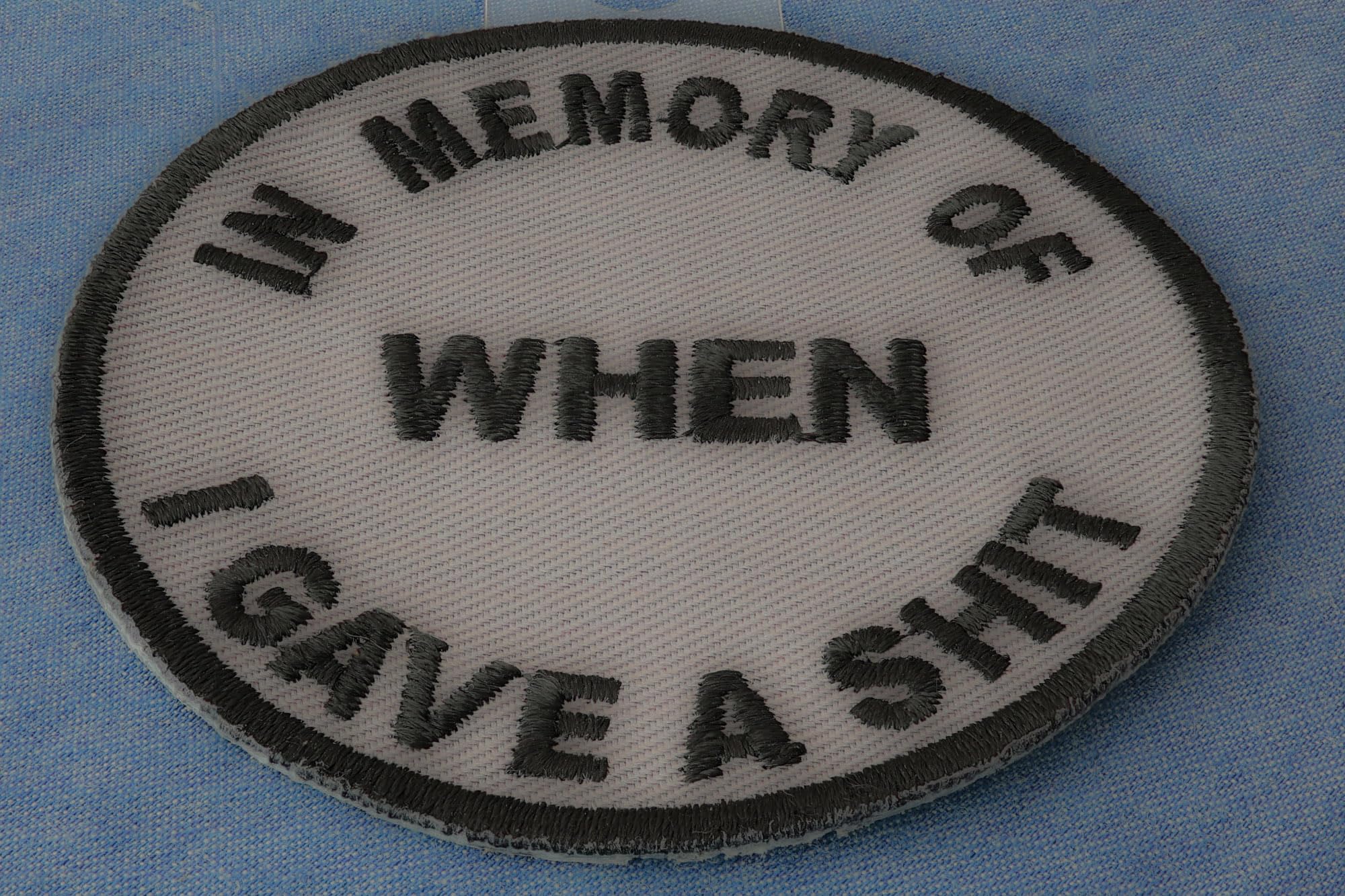 Funny 'In Memory of When I Gave A Shit' Iron-On Patch for Adults - Humorous Sew-on Badge for Jackets, Backpacks & Denim - Perfect for DIY Crafts & Gifts