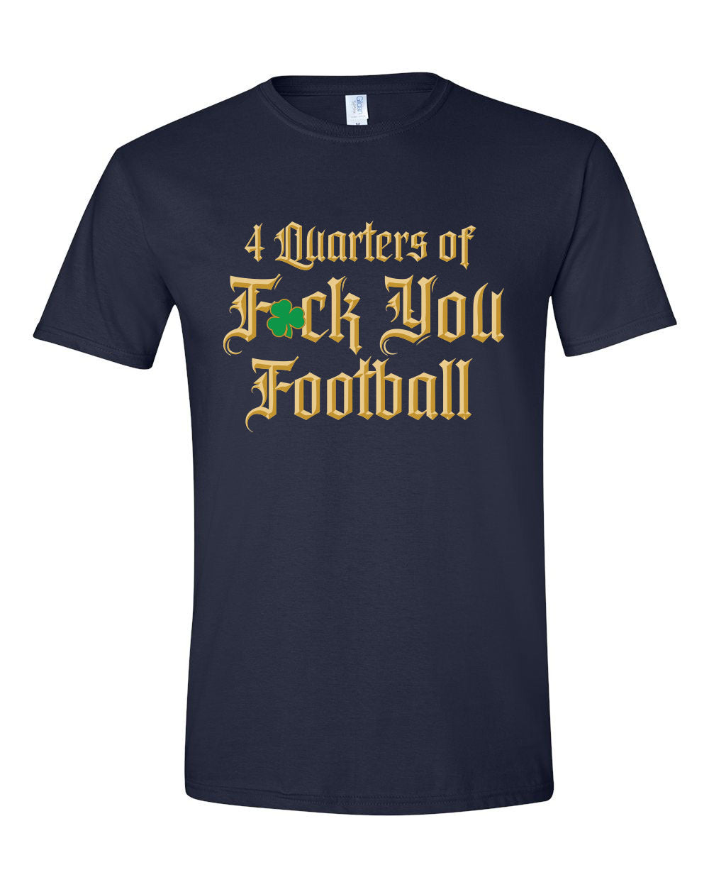 4 Quarters of Fuck You Football T-Shirt | Funny Sports Fan Gift | Game Day Outfit for Men & Women | Perfect for Tailgating & Football Parties