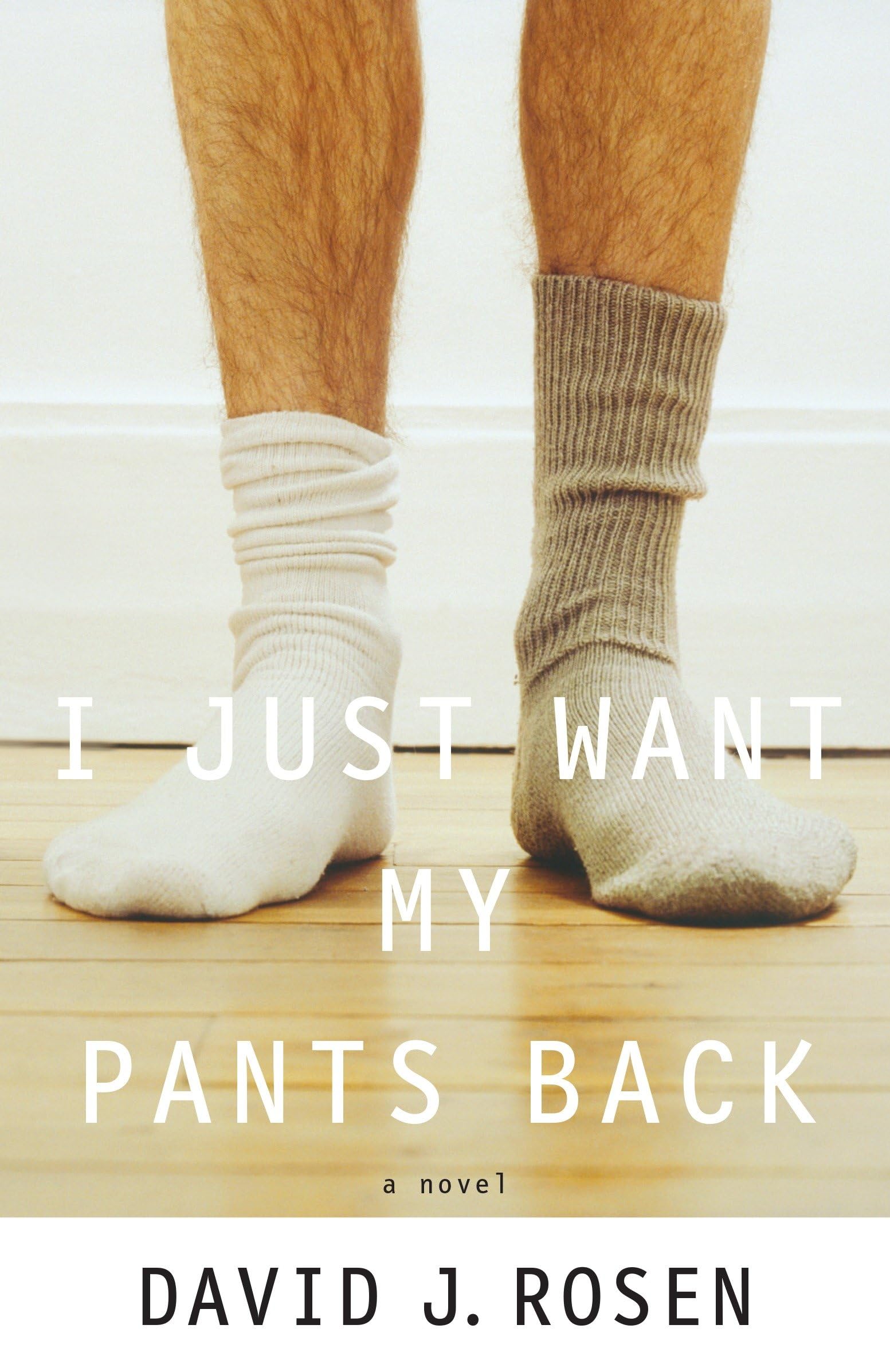I Just Want My Pants Back: A Novel - Coming-of-Age Story for Young Adults | Perfect for Book Clubs & Contemporary Fiction Lovers