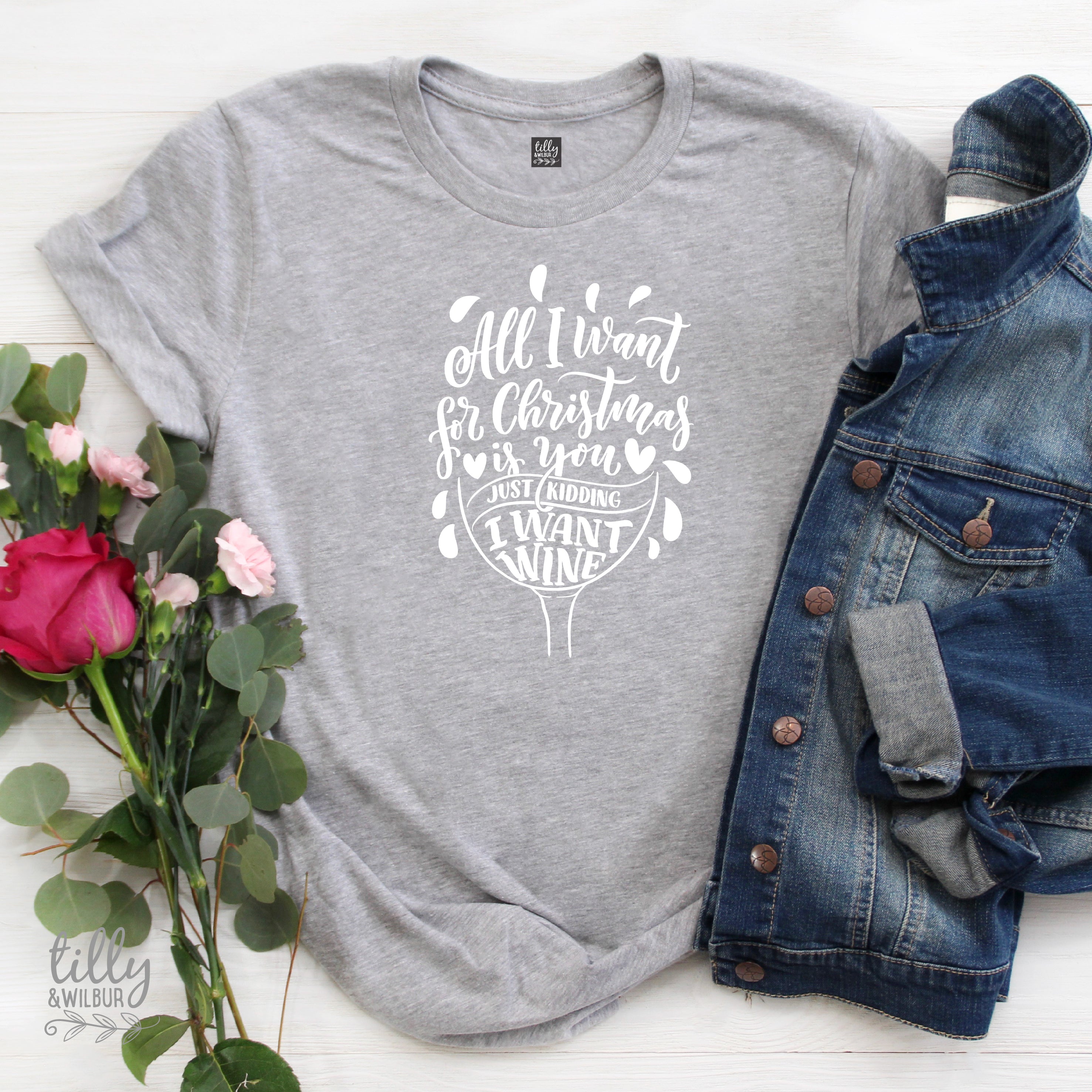 Funny Christmas Wine Lover T-Shirt for Women - All I Want For Christmas Is You Just Kidding I Want Wine - Cute Holiday Party Outfit & Gift Idea