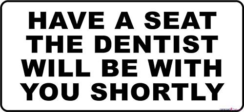 Dentist Waiting Room Sign - 8x12 Inch Metal Tin Plaque for Office Decor