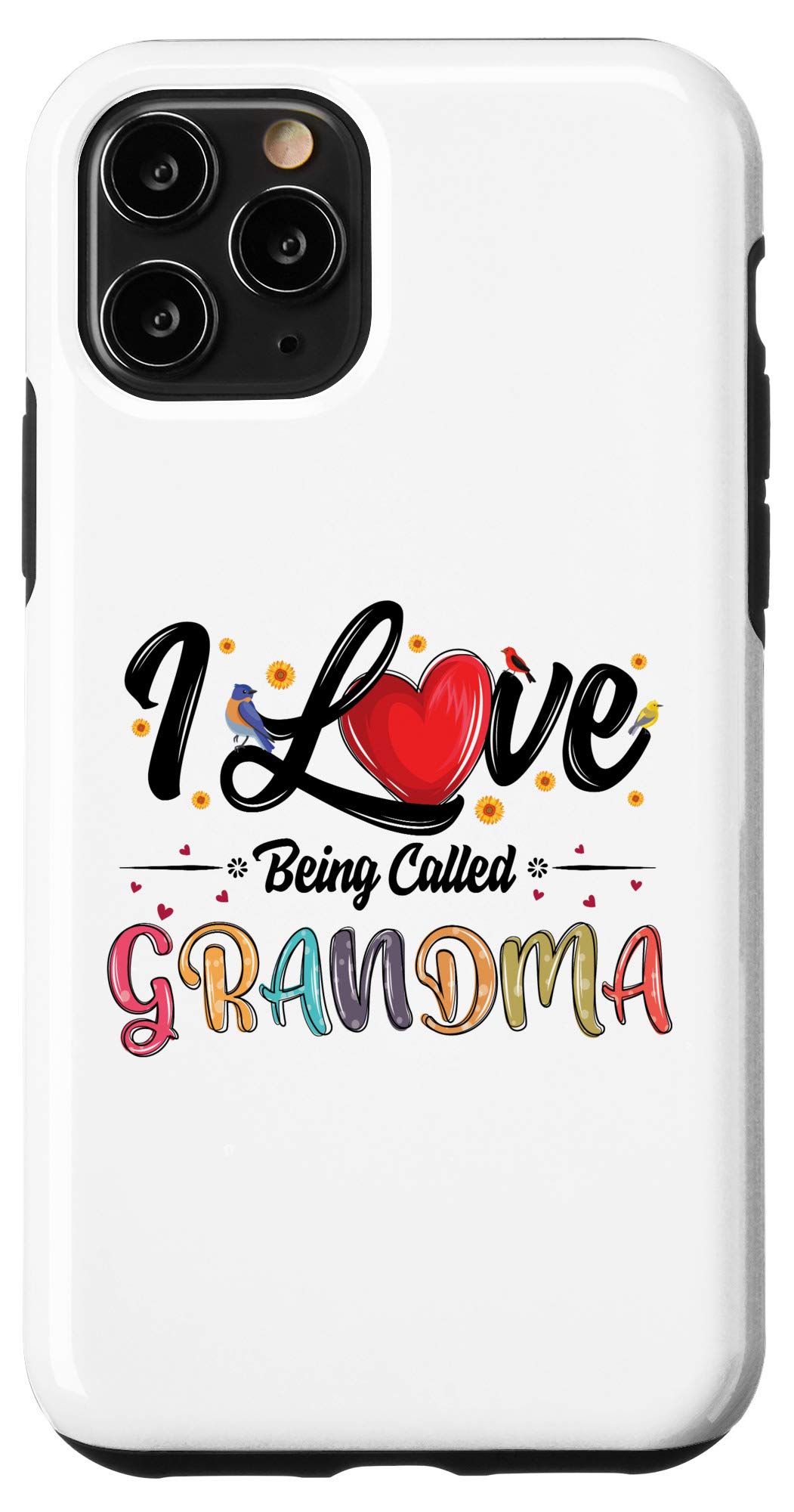 iPhone 11 Pro Case - Funny 'I Love Being Called Grandma' Mother's Day Gift for Women - Perfect for Mom, Grandma & Mother's Day Celebrations
