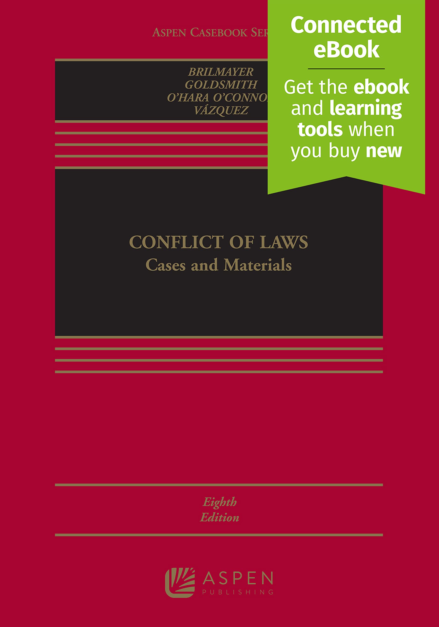 Conflict of Laws: Cases and Materials - Aspen Casebook for Law Students | Legal Studies Textbook for Classroom & Exam Preparation | Perfect for Law School Courses & Bar Exam Review
