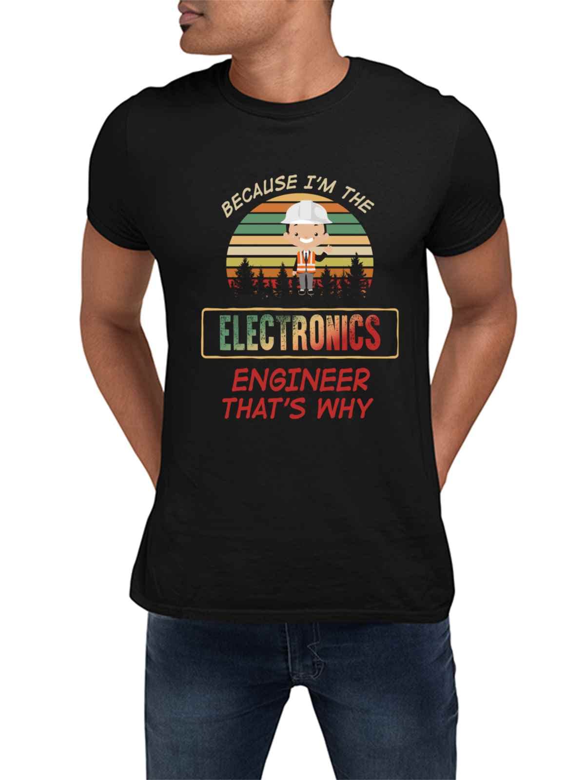 Funny 'I'm The Electronics Engineer' Gift T-Shirt - Birthday, Anniversary, Parents' Day Present - Black Cotton Tee for Engineers & Tech Lovers - Perfect for Work, Parties & Casual Wear
