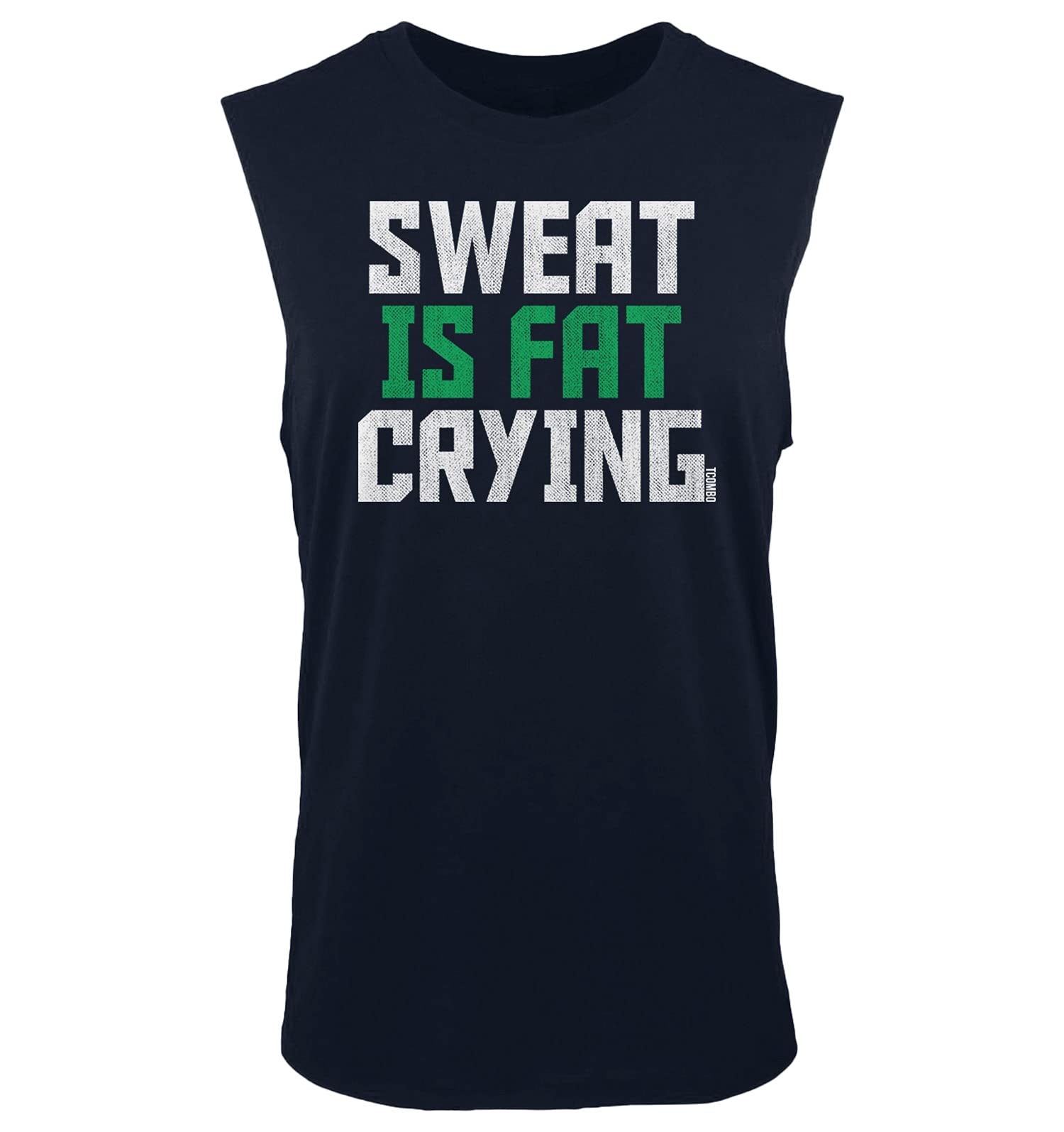 Tcombo Sweat is Fat Crying - Men's Sleeveless Gym Shirt for Bodybuilding & Fitness Workouts - Perfect for Weight Training, CrossFit & Muscle Building