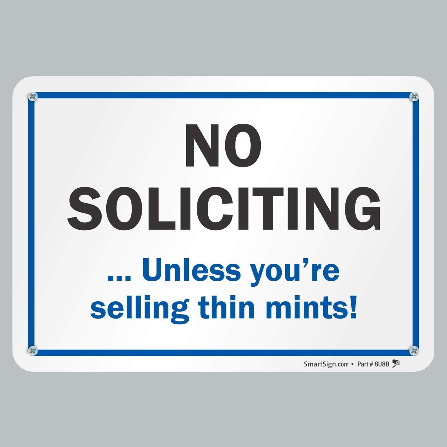 No Soliciting Unless You're Selling Thin Mints