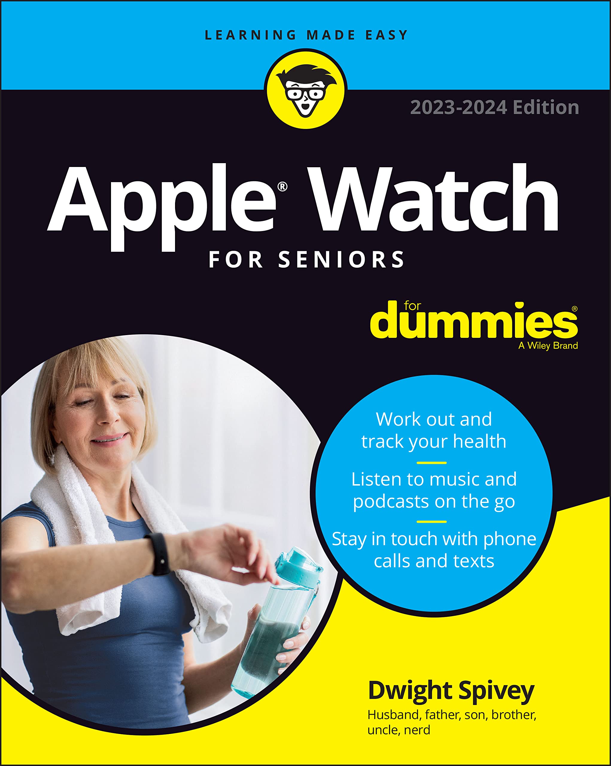Apple Watch For Seniors For Dummies - Easy Guide for Health Tracking & Staying Connected