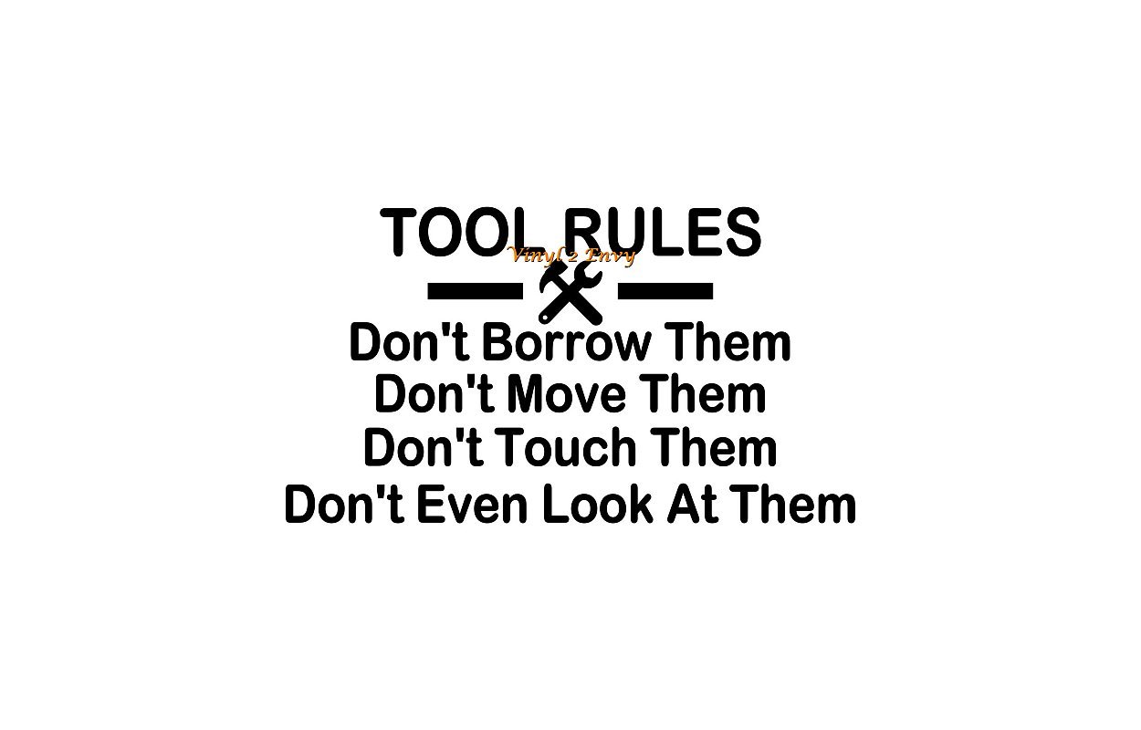 Tool Rules Wall Decal - Custom Color Options for Home & Office Decor | Perfect for Workshop, Garage, or Man Cave