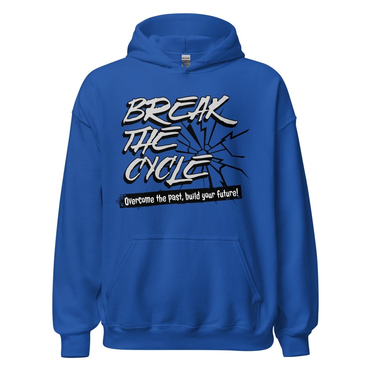 Break the Cycle Unisex Hoodie - Stylish & Comfortable Men's & Women's Pullover Sweatshirt for Casual Wear, Gym, and Outdoor Activities