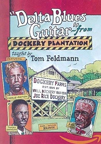 Delta Blues Guitar: Learn Authentic Techniques from Dockery Plantation - Stefan Grossman Guitar Workshop | Perfect for Beginners & Blues Enthusiasts