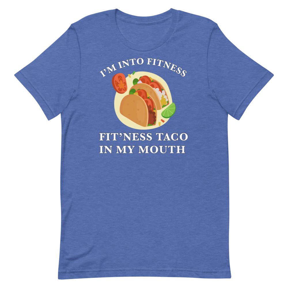 Funny Fitness Taco T-Shirt - Unisex Short Sleeve Graphic Tee with 'I'm Into Fitness Taco in My Mouth' Slogan - Perfect for Gym, Workout & Casual Wear