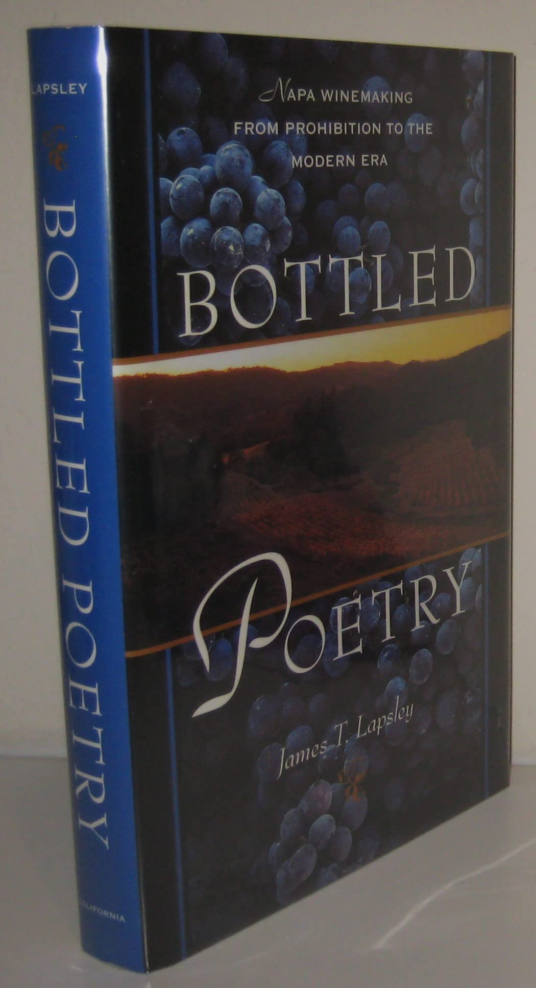Bottled Poetry: Napa Valley Winemaking History from Prohibition to Modern Era | Premium California Wine Gifts for Holidays & Special Occasions