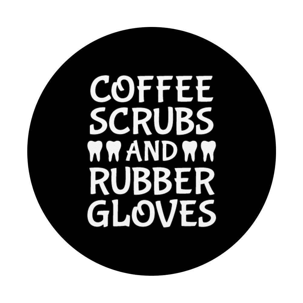 Cool Dentist Dental PopSockets PopGrip - Swappable Phone & Tablet Grip with Coffee Scrubs & Rubber Gloves | Perfect for Dental Professionals & Coffee Lovers