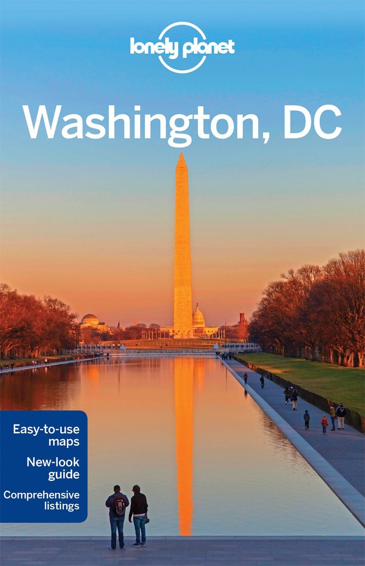 Lonely Planet Washington DC Travel Guide 2024 - Best Attractions, Maps & Insider Tips | Perfect for Family Vacations & Solo Adventures