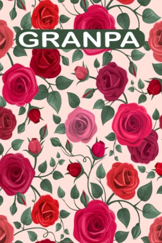 Grandpa Notebook - Cute Lined Journal with Pretty Red Floral Design | Thoughtful Gift for Grandfather | Perfect for Writing, Sketching & Memory Keeping