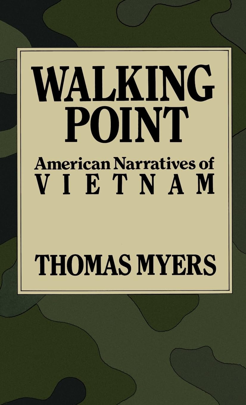 Walking Point: American Narratives of Vietnam War - Historical Military Books, Vietnam War Stories, US Soldier Memoirs | Perfect for History Buffs, Veterans & Military Book Collectors