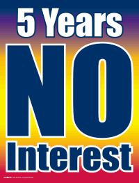 No Interest Financing Vinyl Window Sign - 5 Years 0% APR - Perfect for Retail Stores, Car Dealerships & Promotional Events