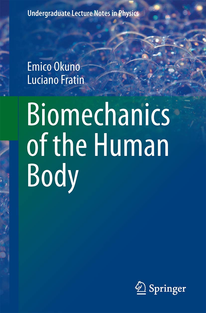 Biomechanics of the Human Body - Physics Textbook for College Students | Study Human Movement & Mechanics | Perfect for Medical & Engineering Students