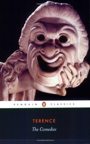 By Terence: The Comedies (Penguin Classics) - Ancient Roman Plays for Literature Lovers & Theater Enthusiasts